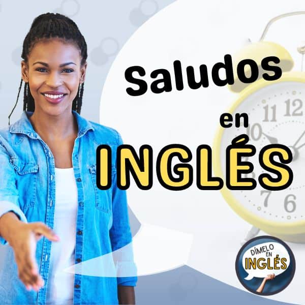 Bienvenido a la Lección 1 Aprende a Hablar Inglés