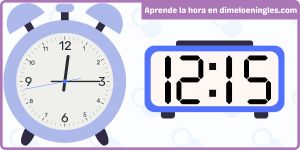 Relojes analógico y digital indicando la hora 12:15 en inglés, recurso útil para estudiantes hispanohablantes.