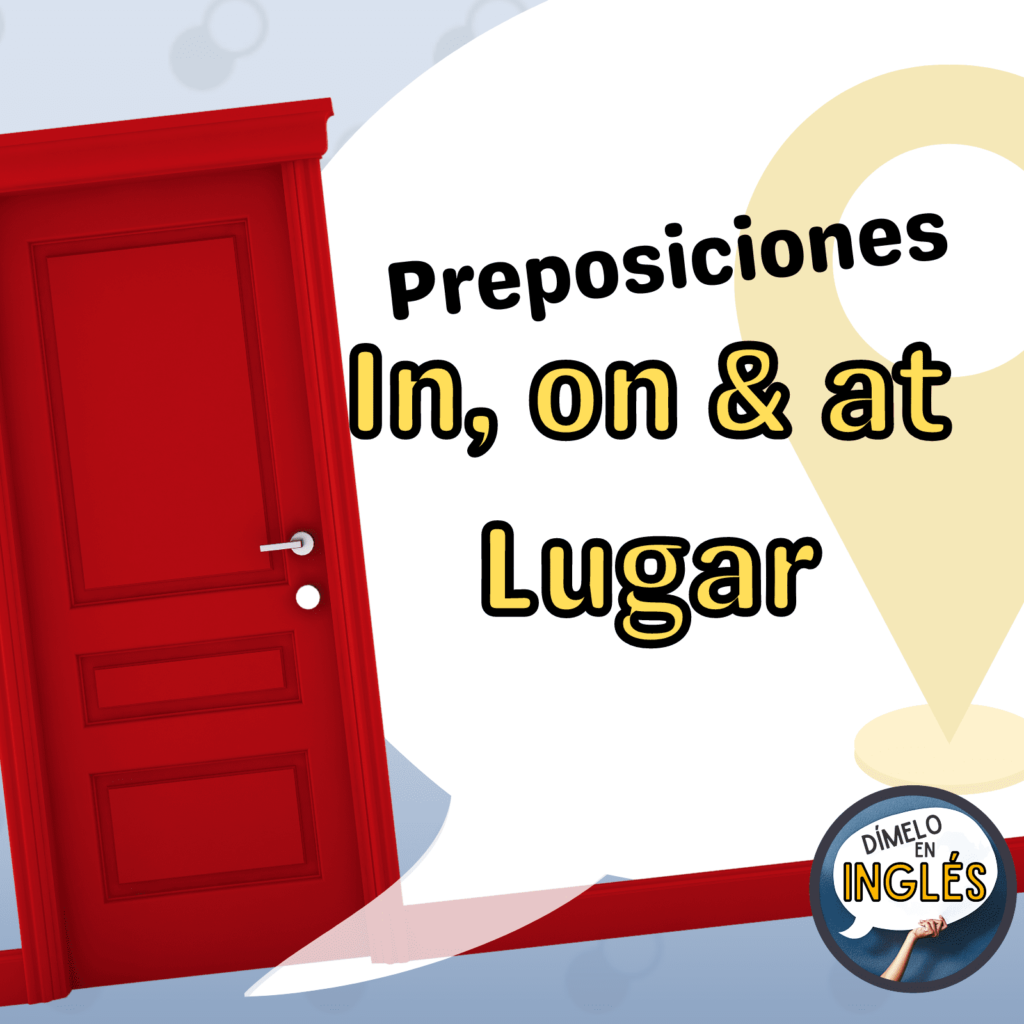 Ejercicios In, On and At, Preposiciones de Lugar